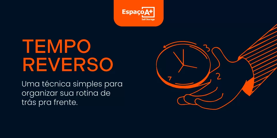 Tempo reverso: uma nova forma de organizar o seu dia